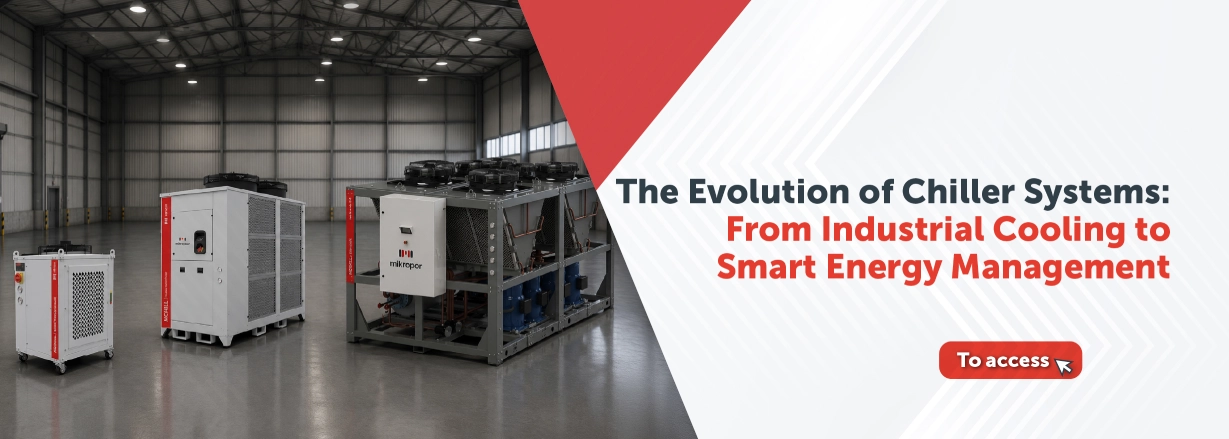 The Evolution of Chiller Systems: From Industrial Cooling to Smart Energy Management