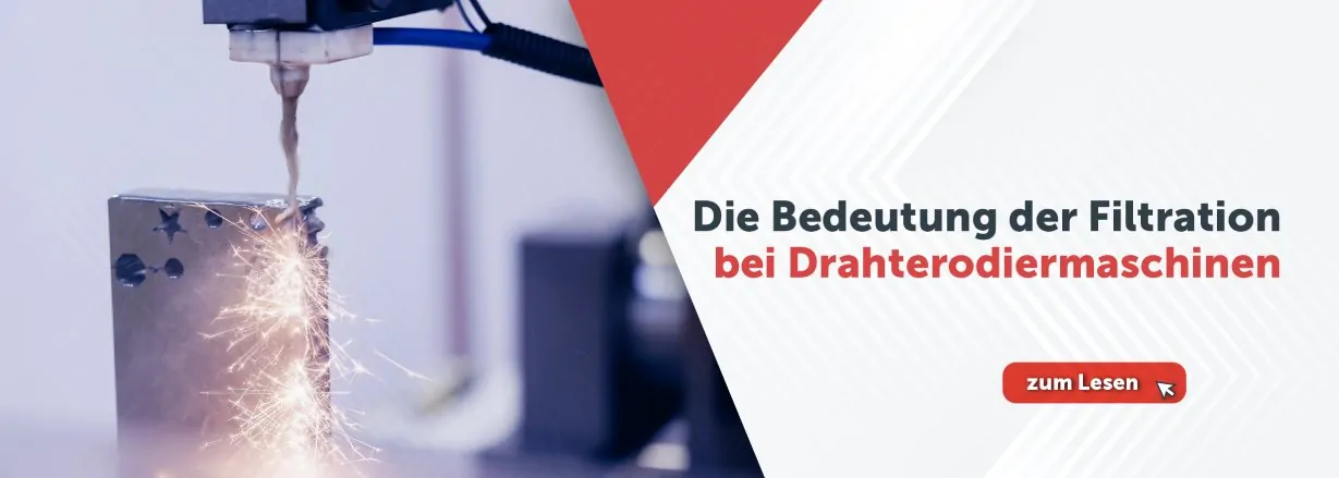 Die Bedeutung der Filtration bei Drahterodiermaschinen